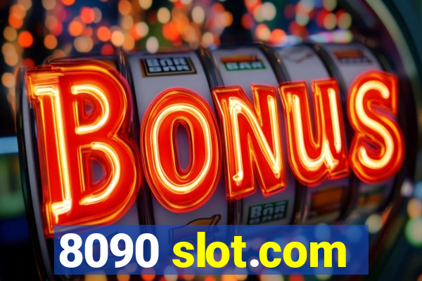 8090 slot.com